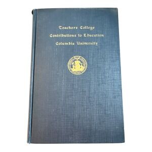 Teachers College Columbia University Contributions to Education Book Morrisett